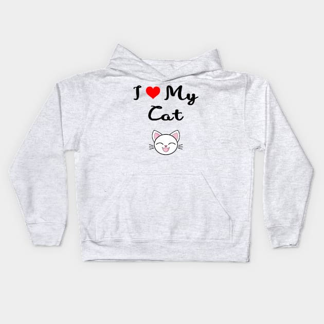 I love my cat Kids Hoodie by TheSurgeon